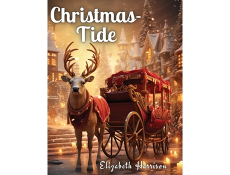 Livro Christmas-Tide de Elizabeth Harrison (Inglês)