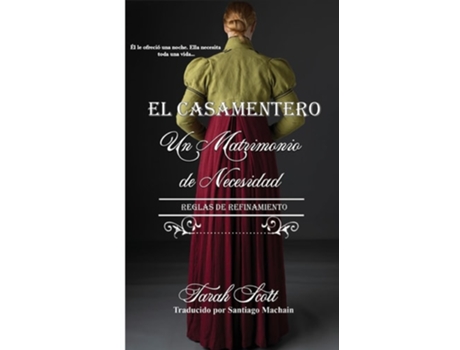 Livro Un Matrimonio por Necesidad Reglas de Refinamiento de Tarah Scott (Inglês)