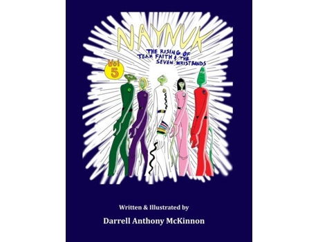 Livro Naynuk The Rising Of Team Faith And The Seven Wrist Bands De Mckinnon, Darrell Et Al. (inglês)