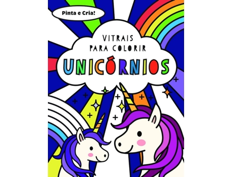 Livro Vitrais Para Colorir: Unicórnios de Vários Autores (Ano de Edição - 2020)