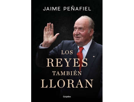 Livro Los Reyes También Lloran de Jaime Peñafiel (Espanhol)