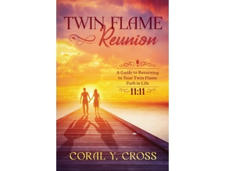 Livro Twin Flame Reunion De Cross, Coral Et Al. (inglês)