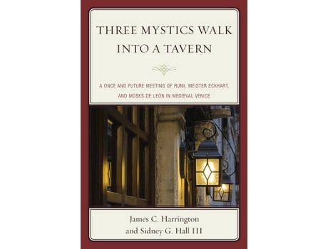 Livro three mystics walk into a tavern de james c. harrington,sidney g. hall (inglês)