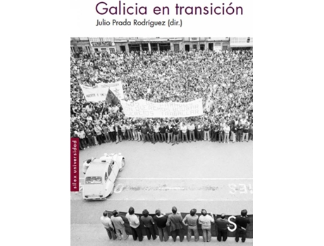 Livro Galicia En Transición de Julio Prada Rodríguez (Espanhol)
