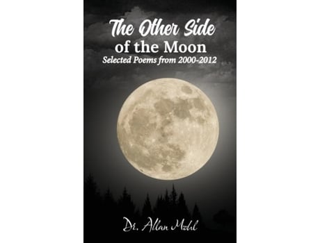 Livro The Other Side Of The Moon Selected Poems From 2000-2012 De Dr Allan Mohl (inglês)