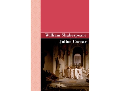 Livro Julius Caesar De William Shakespeare (inglês - Capa Dura)