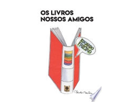 Livro OS LIVROS NOSSOS AMIGOS de FRIEIRO, EDUARDO (Português do Brasil)