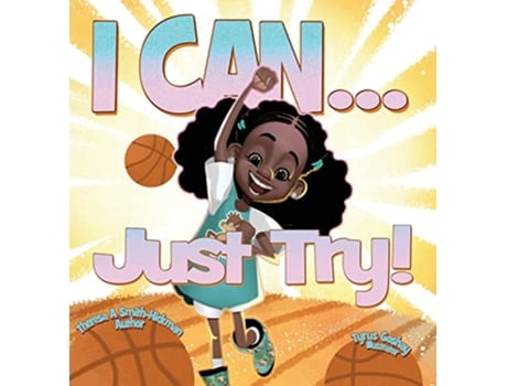 Livro I CanJust Try de Theresa Smith Hickman (Inglês - Capa Dura)