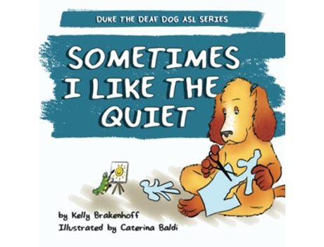 Livro Sometimes I Like the Quiet Duke the Deaf Dog ASL Series de Kelly Brakenhoff (Inglês)