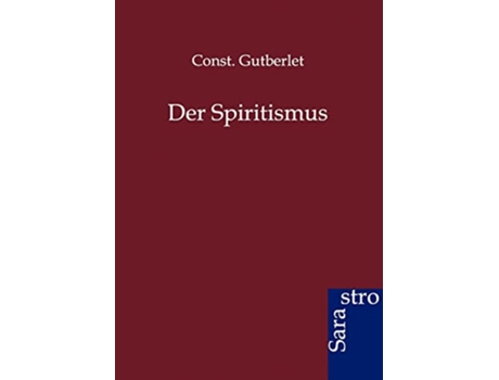 Livro Der Spiritismus German Edition de Const Gutberlet (Alemão)