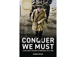 Livro Conquer We Must de Robin Prior (Inglês - Capa Dura)