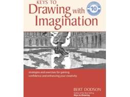 Livro Keys to Drawing with Imagination de Bert Dodson (Inglês)