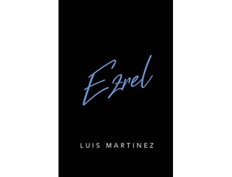 Livro Ezrel de Luis Martinez (Inglês)