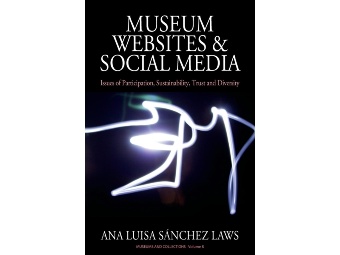 Livro Museum Websites and Social Media de Ana Sanchez Laws (Inglês)