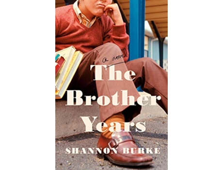 Livro Brother Years de Shannon Burke (Inglês - Capa Dura)