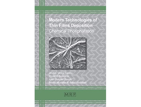 Livro Modern Technologies Of Thin Films Deposition Chemical Phosphatation De Andrei Sandu, Bejinariu Costica Et Al. (inglês)