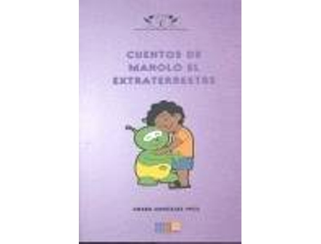 Livro Cuentos De Manolo El Extraterrestre de Rosario María González Vigil