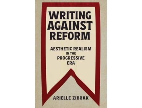 Livro Writing Against Reform De Arielle Zibrak (inglês)