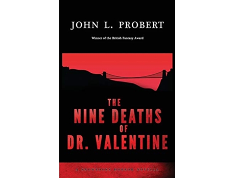 Livro The Nine Deaths of Dr Valentine de John L Probert (Inglês)