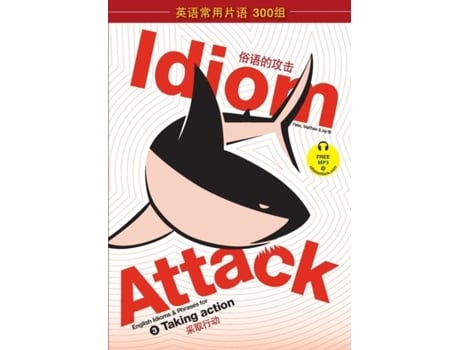 Livro Idiom Attack Vol. 3 - English Idioms Amp Phrases For Taking Action 3 - De Liptak, Peter Et Al. (inglês)