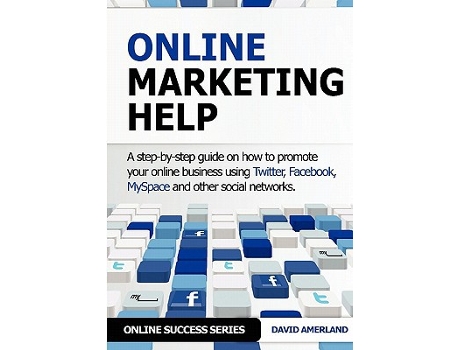 Livro Online Marketing Help How to Promote Your Online Business Using Twitter Facebook Myspace and Other Social Networks de David Amerland (Inglês)