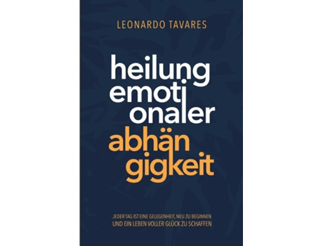 Livro Heilung emotionaler Abhängigkeit de Leonardo Tavares (Inglês)