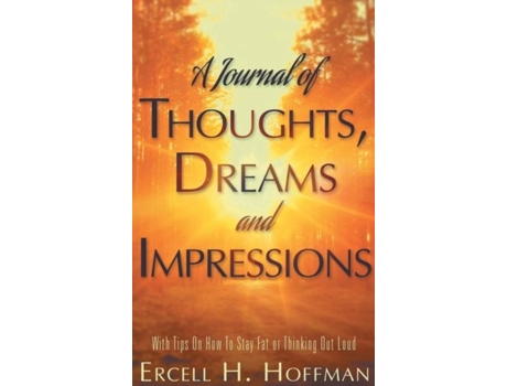 Livro A Journal Of Thoughts, Dreams And Impressions De Hoffman, Ercell Et Al. (inglês)