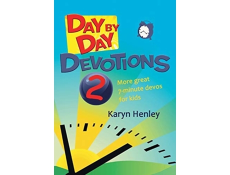 Livro Day By Day Devotions 2 De Karyn Henley (inglês)