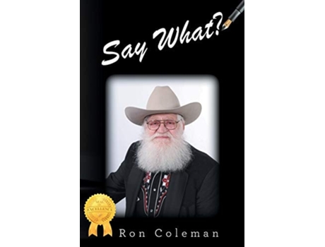 Livro Say What? De Ron Coleman (inglês)