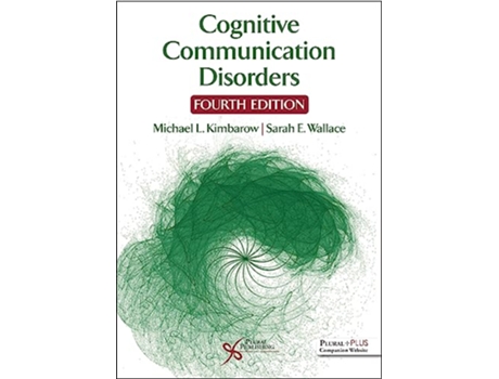 Livro Cognitive Communication Disorders de Michael L Kimbarow e Sarah E Wallace (Inglês)