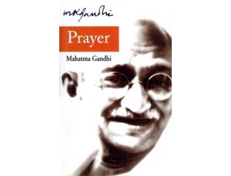 Livro Prayer De Mohandas K Gandhi (inglês)