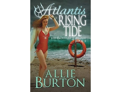 Livro Atlantis Rising Tide de Allie Burton (Inglês)