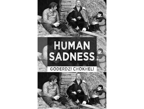 Livro Human Sadness de Chokheli, Goderdzi et al. (Inglês)