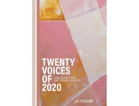 Livro Twenty Voices Of 2020 Stories From A Year That Changed The World. De Jo Fuller (inglês)