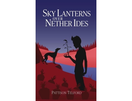 Livro Sky Lanterns Over Nether Ides De Pattison Telford (inglês)