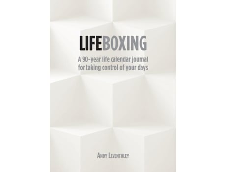 Livro Lifeboxing A 90-year Life Calendar Journal For Taking Control Of Your Days De Andy Leventhley (inglês)