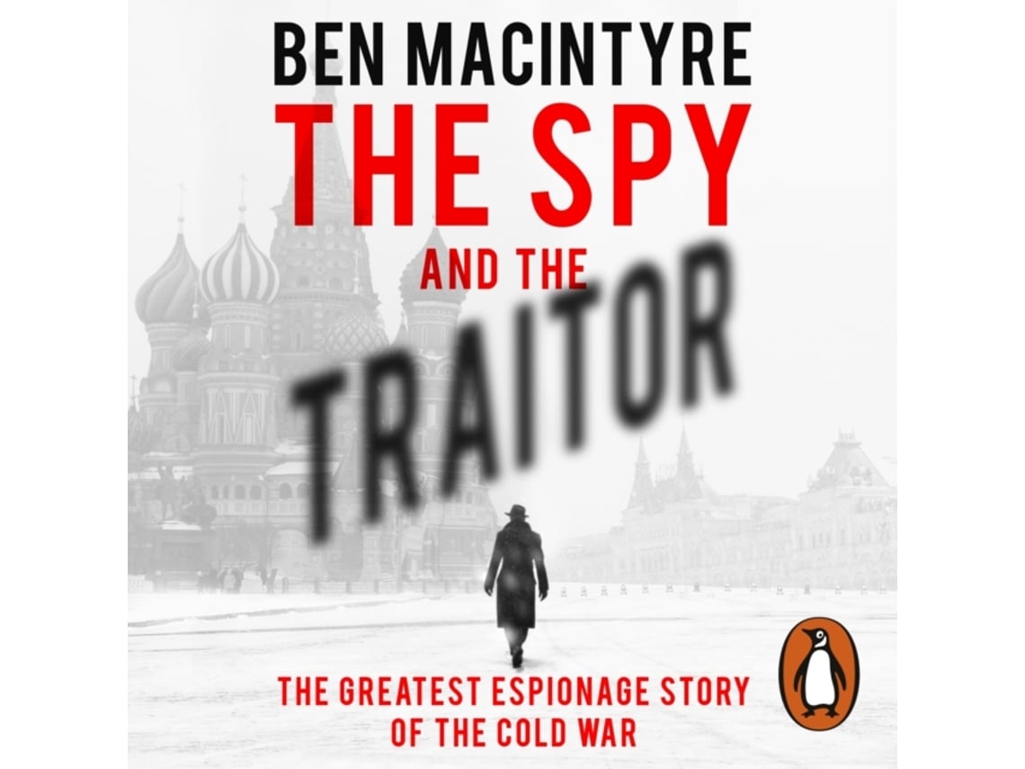 Livro the spy and the traitor de ben macintyre (inglês) | Worten.pt