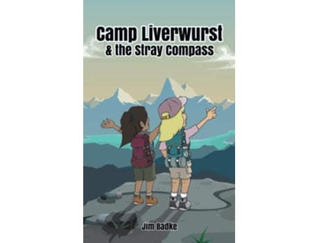 Livro Camp Liverwurst the Stray Compass The Camp Liverwurst Series de Jim Badke (Inglês)