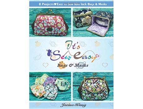 Livro Its Sew Easy Bags Masks de Jacine Wang (Inglês)