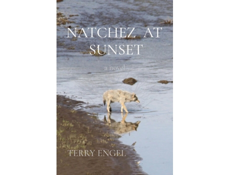 Livro NATCHEZ AT SUNSET a novel de Terry Engel (Inglês)