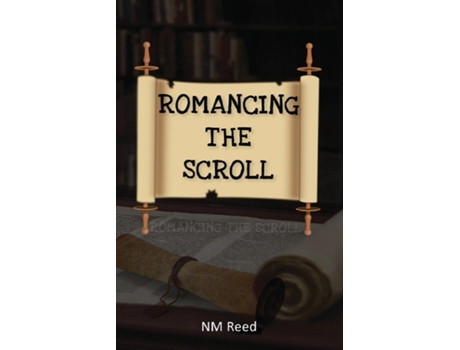 Livro Romancing The Scroll De Nm Reed (inglês)