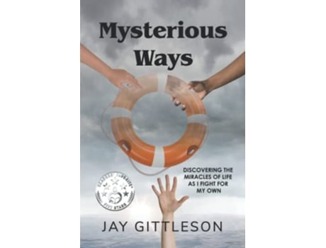 Livro Mysterious Ways Discovering the Miracles of Life as I Fight for My Own de Jay Gittleson (Inglês)