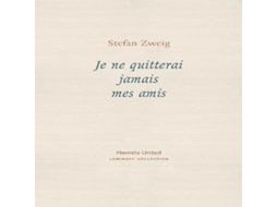 Livro Je ne quitterai jamais mes amis de Stefan Zweig (Inglês)