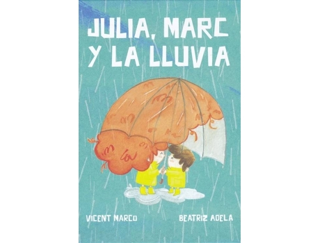 Livro Julia, Marc Y La Lluvia de Vicent Marco Moreno (Espanhol)