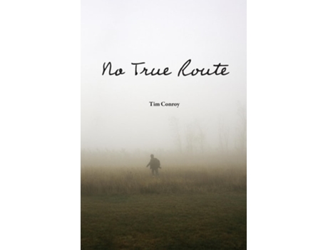 Livro No True Route de Tim Conroy (Inglês)