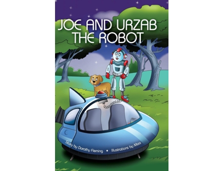 Livro Joe And Urzab The Robot De Dorothy Fleming (inglês)