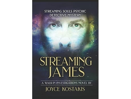 Livro Streaming James Streaming Souls Psychic Detective Mystery Streaming Souls Psychic Detective Mystery Series de Joyce Kostakis (Inglês)