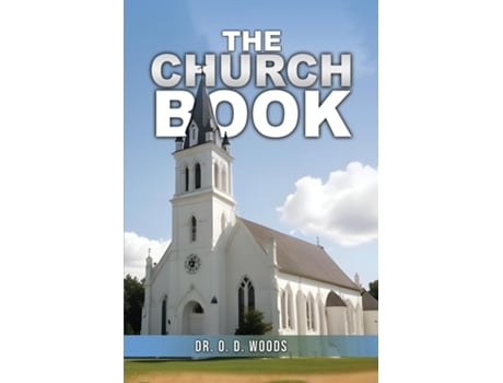 Livro The Church Book de DR O D WOODS (Inglês)