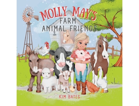 Livro Molly Mays Farm Animal Friends de Kim Bates (Inglês)