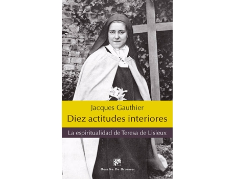 Livro Diez Actitudes Interiores de Jacques Gauthier